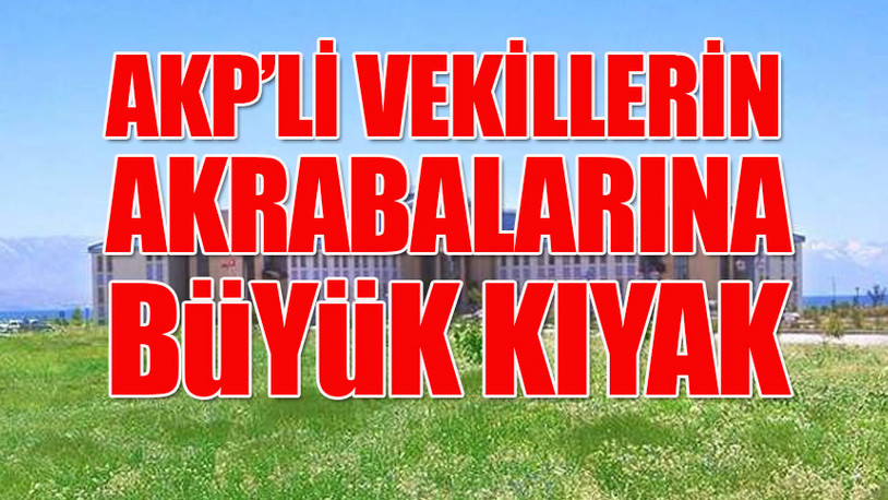 AKP'li vekiller, Van'ı parselledi