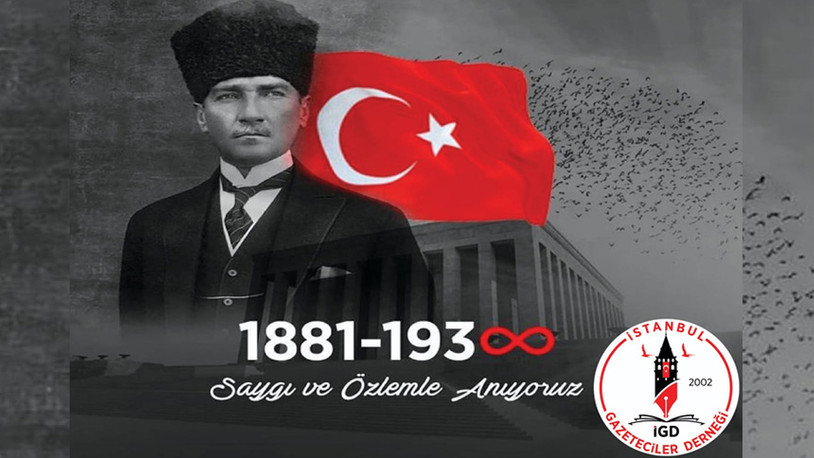 İstanbul Gazeteciler Derneği'nden 10 Kasım Atatürk’ü Anma Günü mesajı