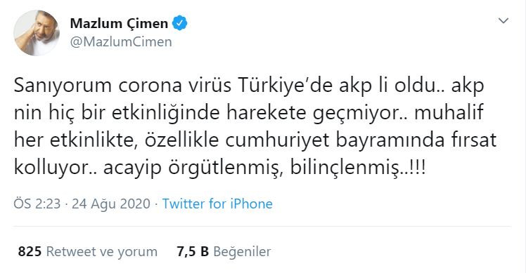 Mazlum Çimen: Sanıyorum koronavirüs Türkiye’de AKP’li oldu... - Resim : 1