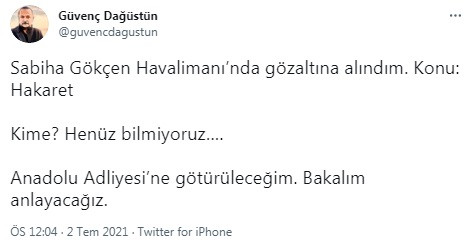 Güvenç Dağüstün'ün neden gözaltına alındığı belli oldu - Resim : 1