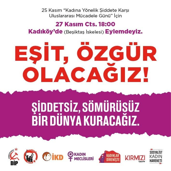 'Eşit, özgür olacağız... Şiddetsiz, sömürüsüz bir dünya kuracağız' diyen kadınlar sokağa çıkıyor - Resim : 1