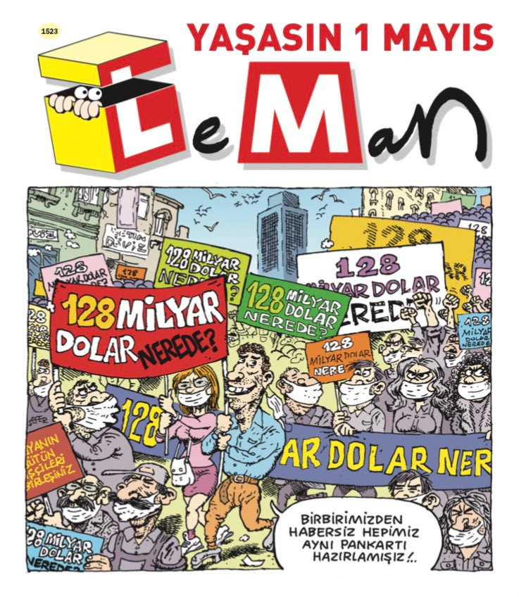 Leman'dan 1 Mayıs kapağı: 128 milyar dolar nerede? - Resim : 1