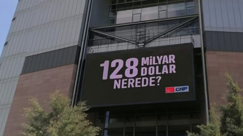 CHP Genel Merkezi'nden '128 milyar dolar nerede?' afişi için flaş çözüm - Resim : 1