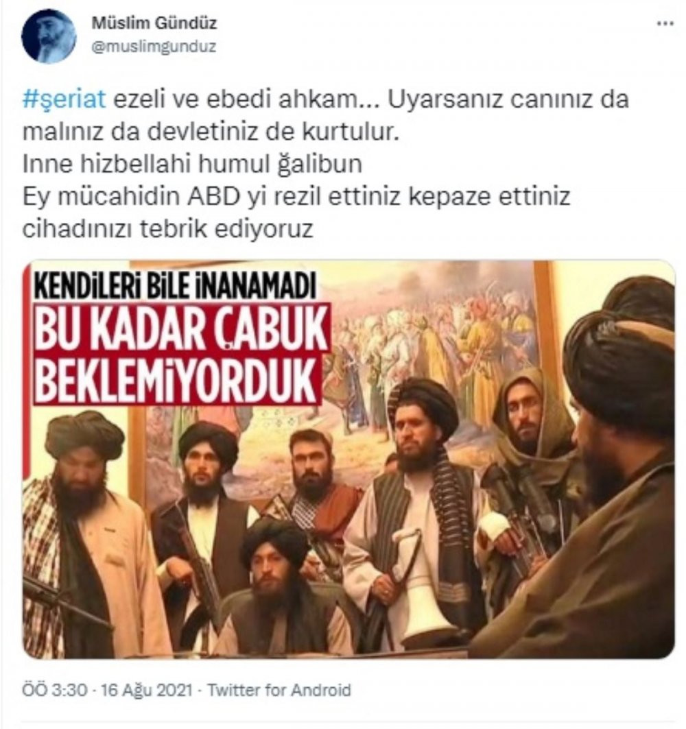 Müslüm Gündüz, Taliban'ın zaferini kutladı: Ey kahramanlar, cihadınızı tebrik ediyoruz - Resim : 1