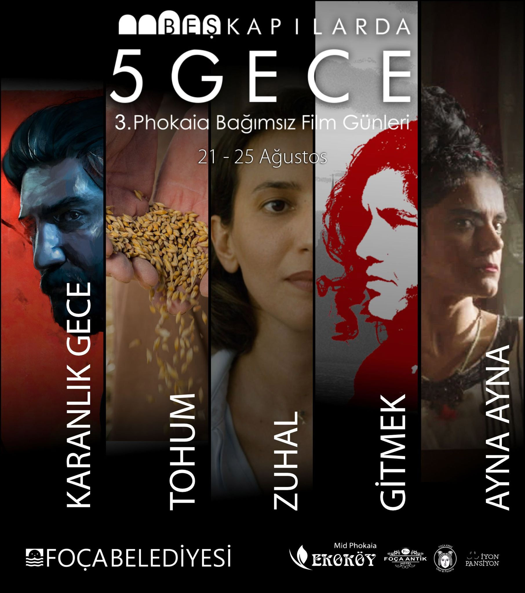 "Beşkapılarda 5 Gece" Phokaia Bağımsız Film Günleri - Resim : 1